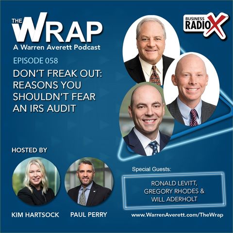 The Wrap Podcast | Episode 058 | Don't Freak Out: Reasons You Shouldn't Fear an IRS Audit | Warren Averett