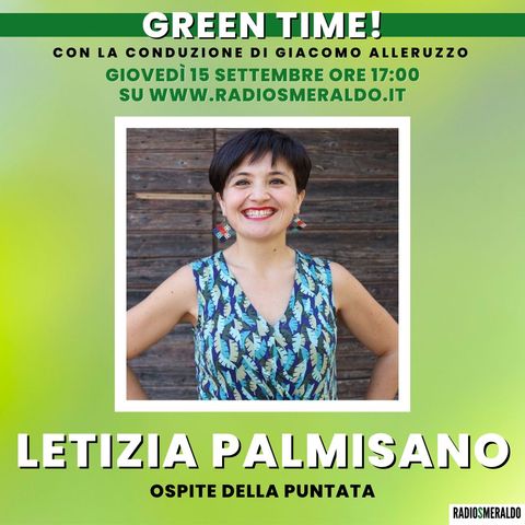 Green Time con Letizia Palmisano - Puntata 1