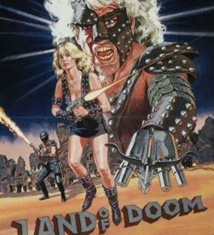 Land of Doom (1985) - An incompetent Mad Max ripoff!