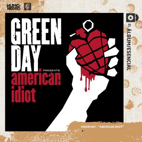 EP. 004: "American Idiot" de Green Day