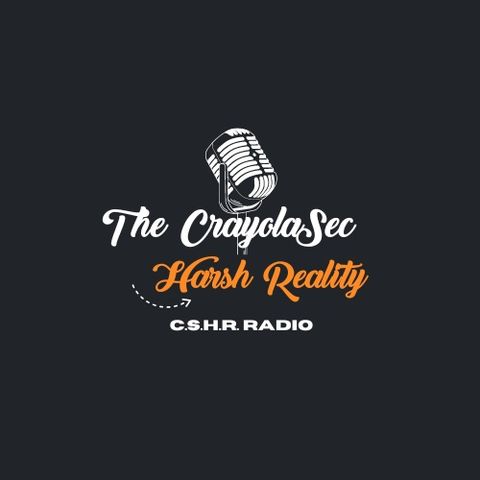 The CrayolaSec Harsh Reality