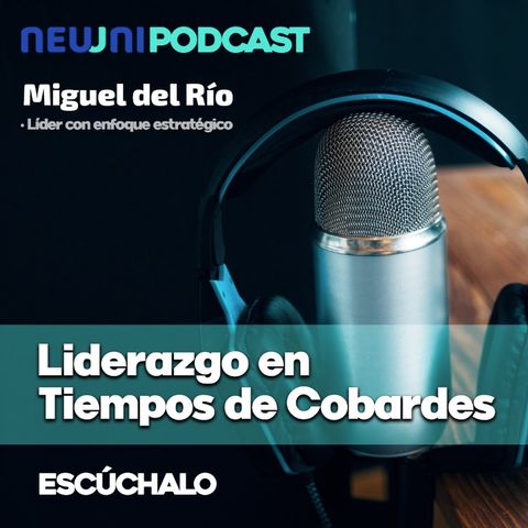 Fabricando líderes - Neuuni Podcast con Miguel del Río