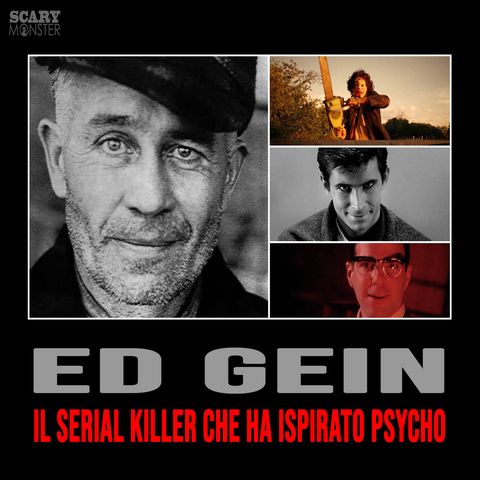 Ed Gein - Il serial-killer che ha ispirato Psycho