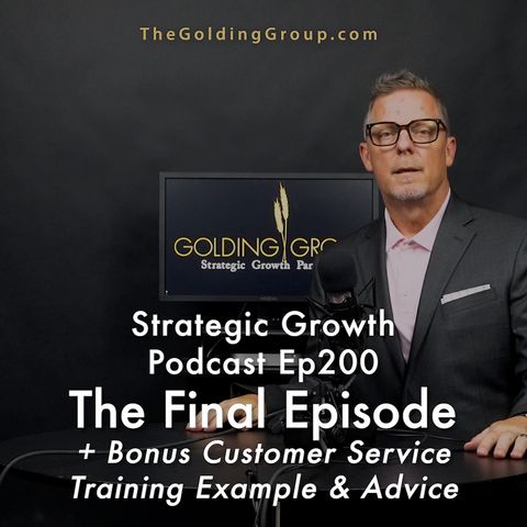 The Final Episode of the Strategic Growth Podcast