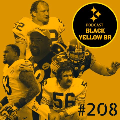 BlackYellowBR 208 - Os Centers do Steelers