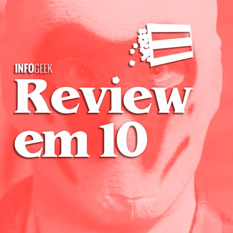 Review em 10: Watchmen