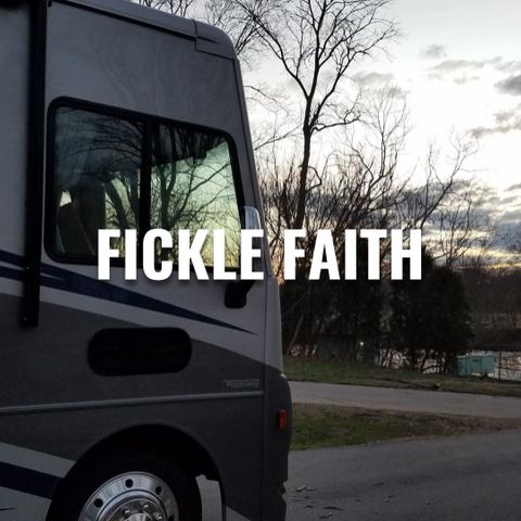 Fickle Faith - Morning Manna #2711