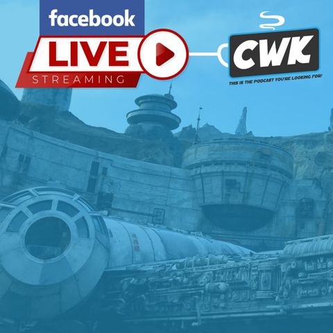 CWK Show #379 LIVE: Top Five Star Wars Things For 2021