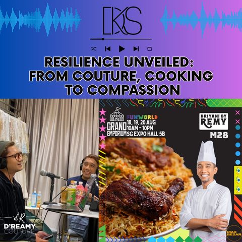 EP13: FROM COUTURE, COOKING TO COMPASSION