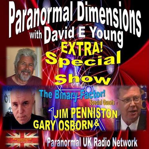 Paranormal Dimensions - The Binary Factor with Jim Penniston & Gary Osborn