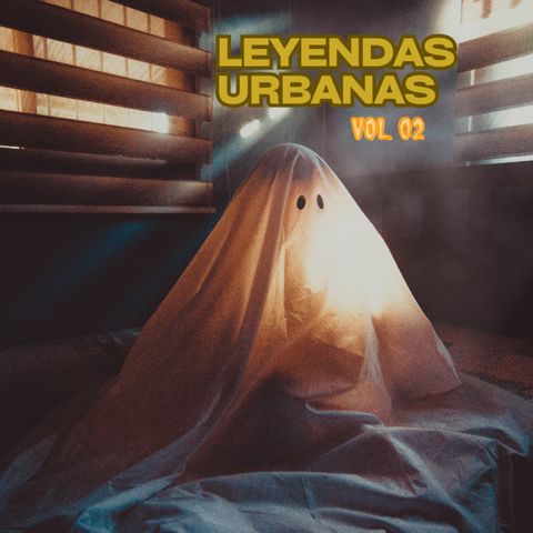 128 Las leyendas urbanas que nunca mueren Vol 02