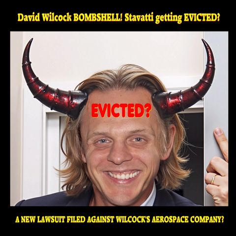David Wilcock BOMBSHELL! Stavatti getting EVICTED? Stavatti is getting sued AGAIN?