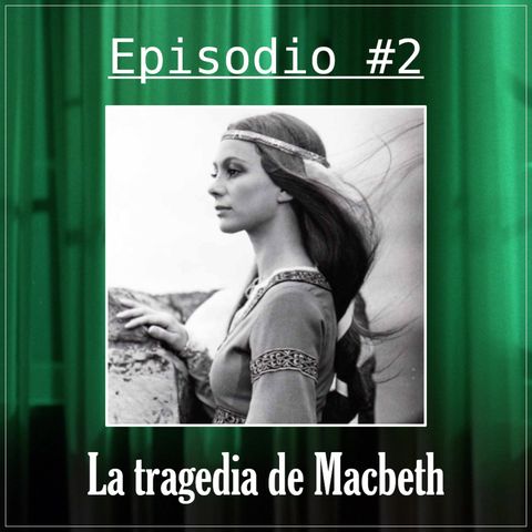 Manderley #2 - La tragedia de Macbeth