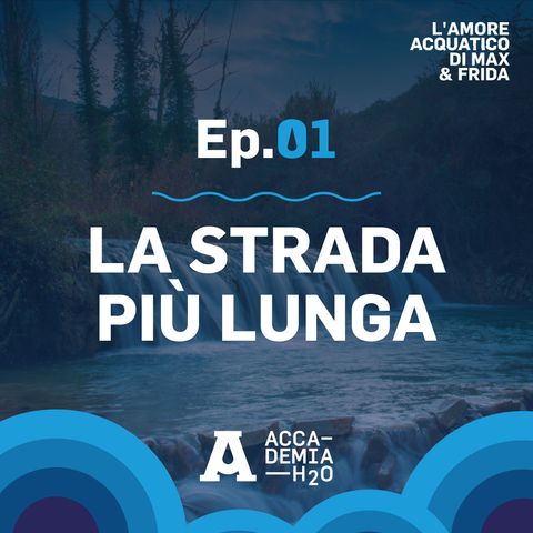 Episodio 1 | La strada più lunga