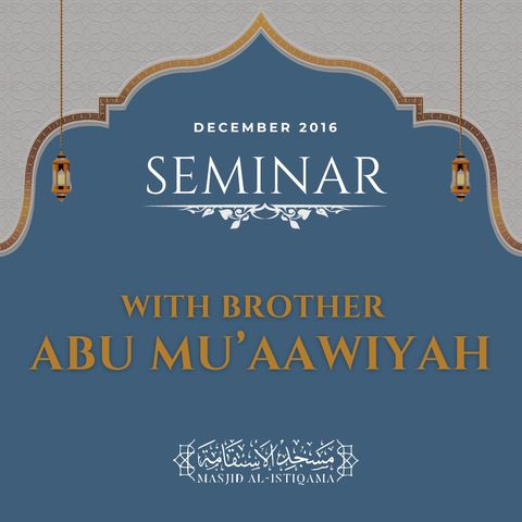 Departing Advices And Words Of Thanks At Regina Seminar - Abu Aisha Yassin And Abu Mu'aawiyah Abdullaah Hassan