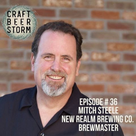 Episode # 36 - Mitch Steele, New Realm BrewMaster (ex- Stone BrewMaster)