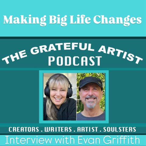 Making BIG life changes with Evan Griffith