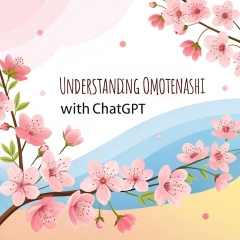 Omotenashi with Chat GPT