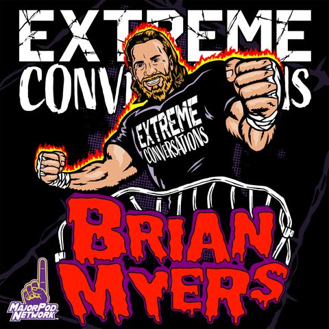 Extreme Conversations w/ Brian Myers (Episode 6 - The Music of ECW)