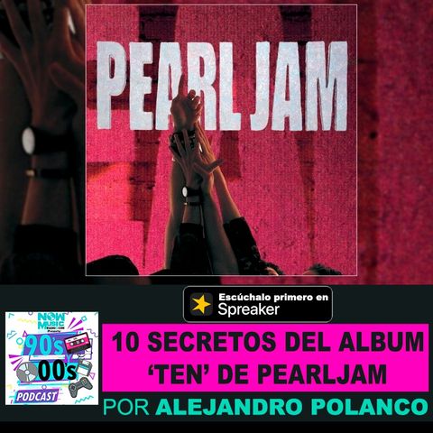 10 secretos del álbum 'Ten' de Pearl Jam