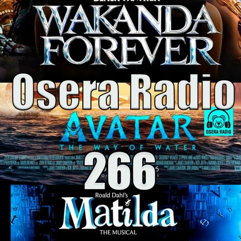 Wakanda, Matilda y Avatar en Osera Radio 266