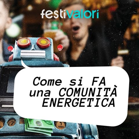 Come si fa una comunità energetica