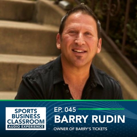 A Ticket to the Future of Live Sports with Barry Rudin