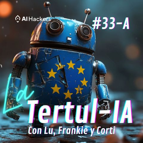 #33-A: IA a la Europea