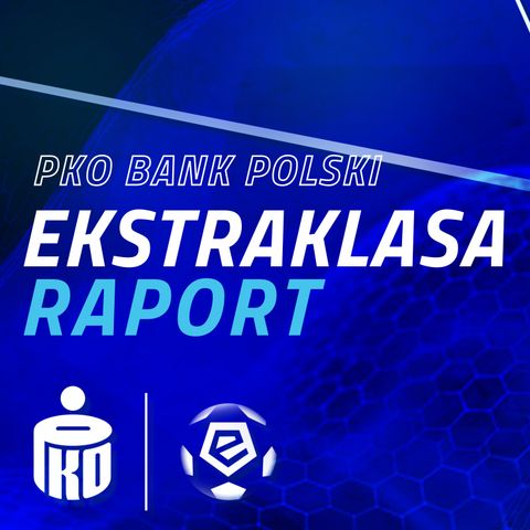 Fernando Santos zobaczył ekstraklasę. PKO Ekstraklasa Raport.