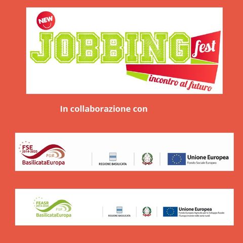 Speciale Jobbing Fest: andiamo a conoscere FSE e FEASR Basilicata