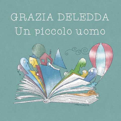 Un piccolo uomo - Grazia Deledda