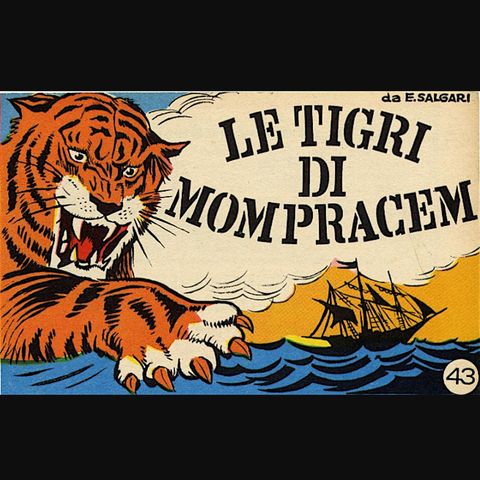 5/7 - Le Tigri di Mompracen di Emilio Salgari