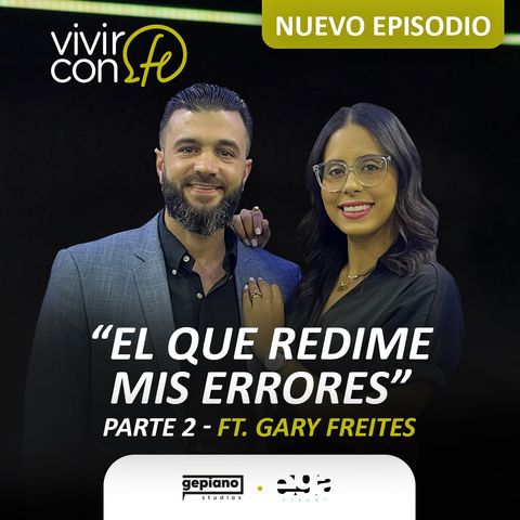 El que redime mis errores (Parte 2) - Ft. Gary Freites