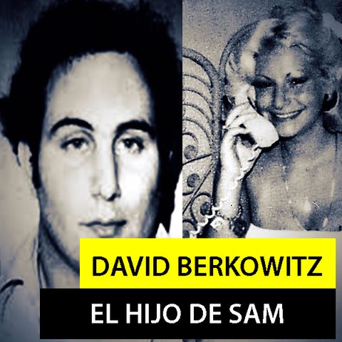 David Berkowitz - El Hijo De Sam