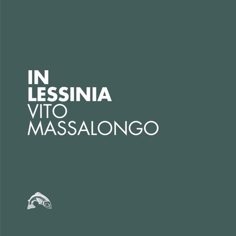 In Lessinia - Ep. 08 - Vito Massalongo