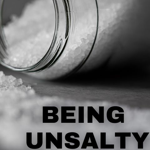Being Unsalty