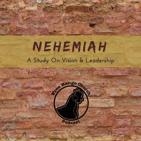 Episode 69 - A Balancing Act /  Nehemiah 4