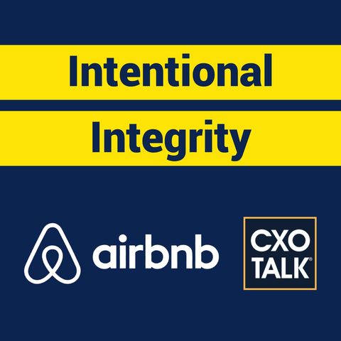 Business Ethics, Trust and Integrity with Rob Chesnut, Chief Ethics Officer, Airbnb