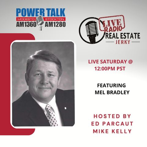 Real Estate Jerky Radio Show - Mel Bradley - Air Date 8-20-2022