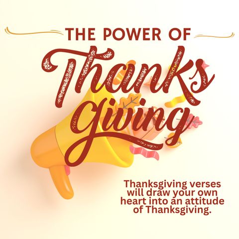 The Power of Thanks Giving [Morning Devo]