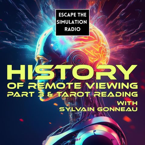 History of Remote Viewing Part 3 and Tarot Reading with Sylvain Gonneau