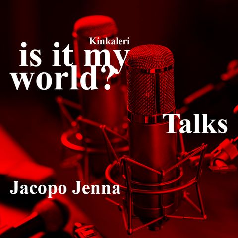 is it my world? - Jacopo Jenna