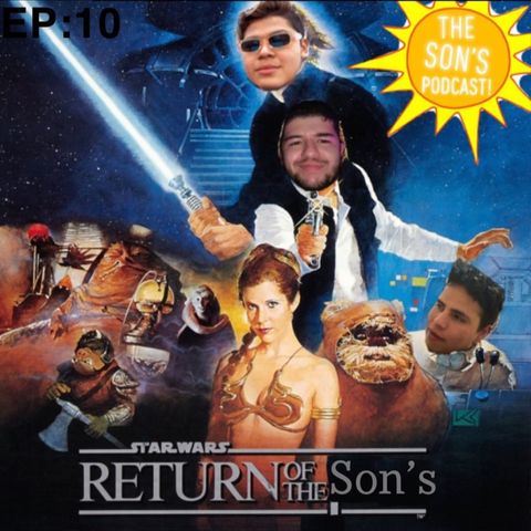 EP. 10 Return of the Son’s