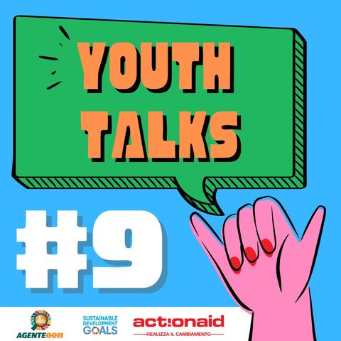 Youth Talks #9 - Gruppo Locale Lecce - Base ActionAid
