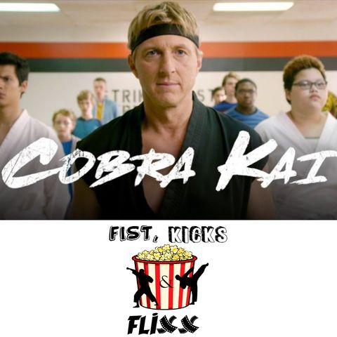 Episode 23 - Cobra Kai episode 1 & 2 review
