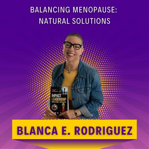 Balancing Menopause: Natural Solutions