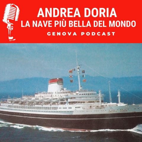 Andrea Doria la nave più bella del mondo.