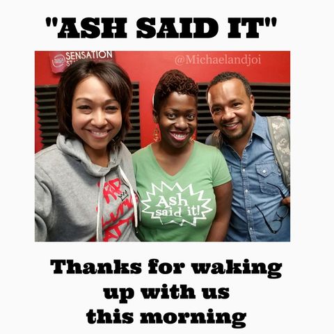 Waking up with @michaelandjoi in the Morning! #ashsaidit