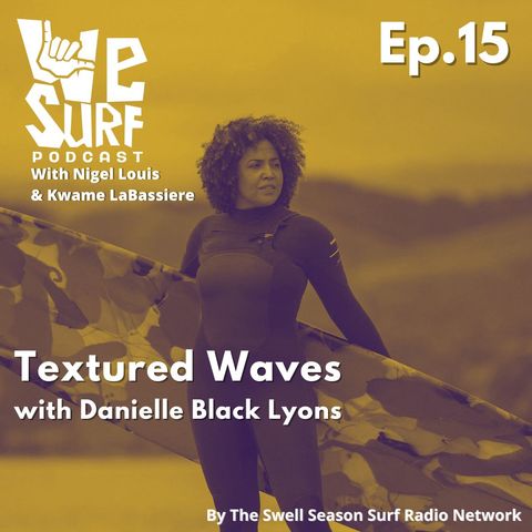 Textured Waves with  Danielle Lyons
