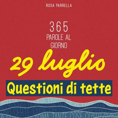 29 luglio - Questioni di tette